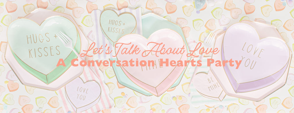 PARTY ET CIE EVENTS - A PASTEL CONVERSATION HEARTS PARTY